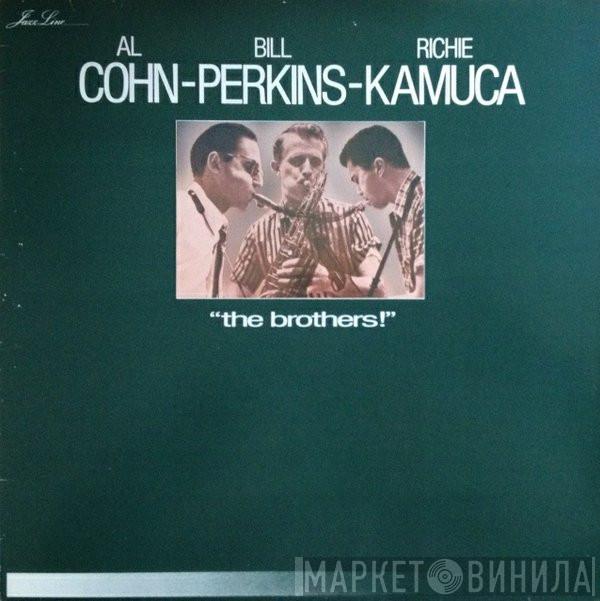 Al Cohn, Bill Perkins, Richie Kamuca - The Brothers!