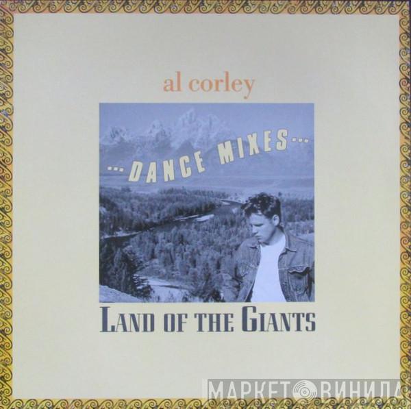 Al Corley - Land Of The Giants (Dance Mixes)