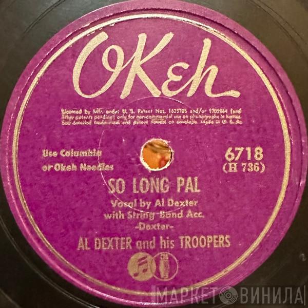  Al Dexter And His Troopers  - So Long Pal / Too Late To Worry