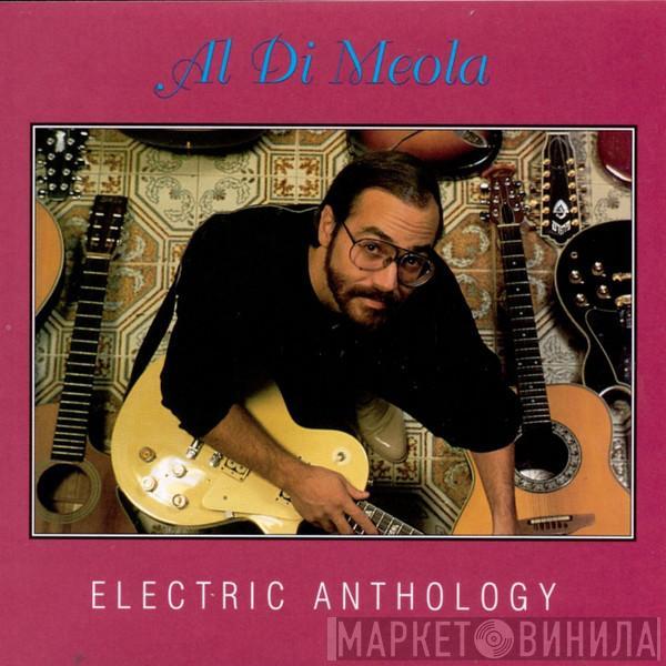 Al Di Meola - Electric Anthology