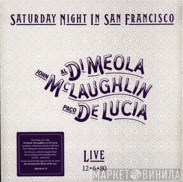 Al Di Meola, John McLaughlin, Paco De Lucía - Saturday Night In San Francisco