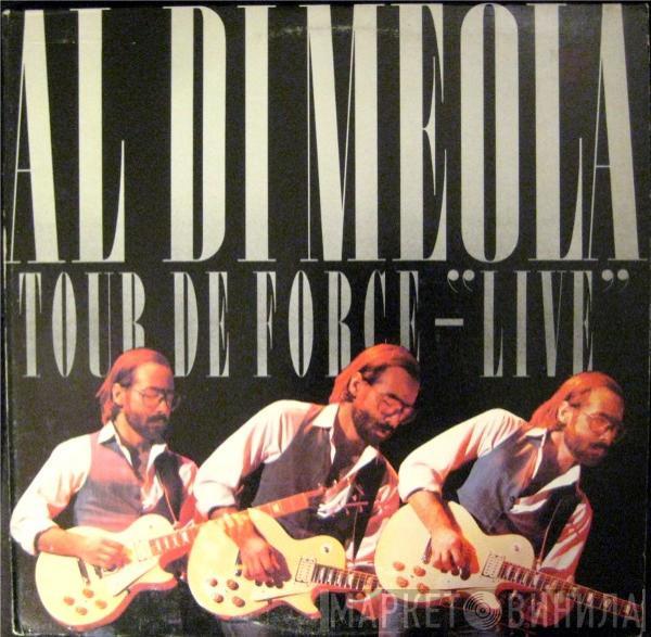  Al Di Meola  - Tour De Force - "Live"