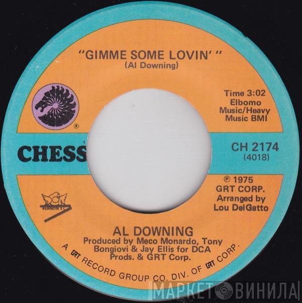 Al Downing - Gimme Some Lovin' / The Whole World's Gone Funky