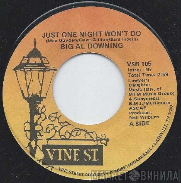 Al Downing - Just One Night Won't Do