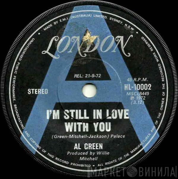  Al Green  - I'm Still In Love With You / Old Time Lovin'