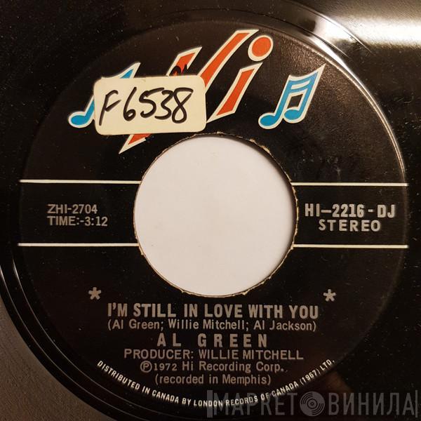  Al Green  - I'm Still In Love With You / Old Time Lovin'