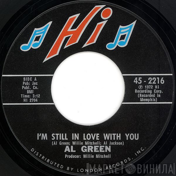  Al Green  - I'm Still In Love With You / Old Time Lovin'