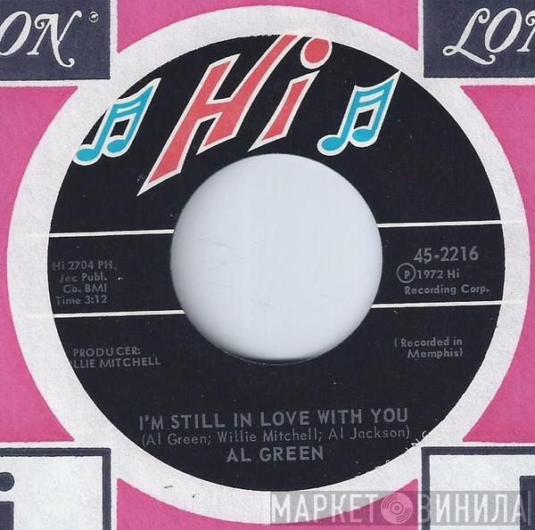  Al Green  - I'm Still In Love With You / Old Time Lovin'