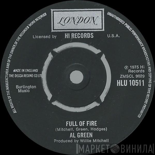 Al Green - Full Of Fire / Could I Be The One