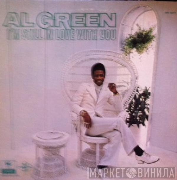  Al Green  - I'm Still In Love With You