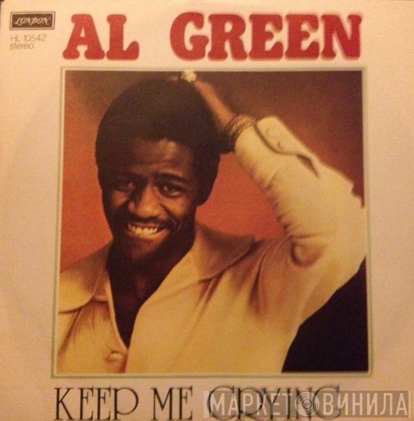  Al Green  - Keep Me  Crying