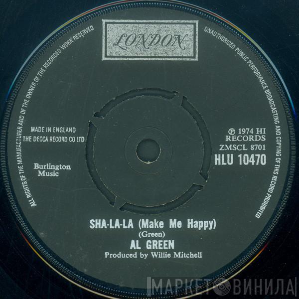 Al Green - Sha-la-la (Make Me Happy)