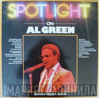 Al Green - Spotlight On Al Green