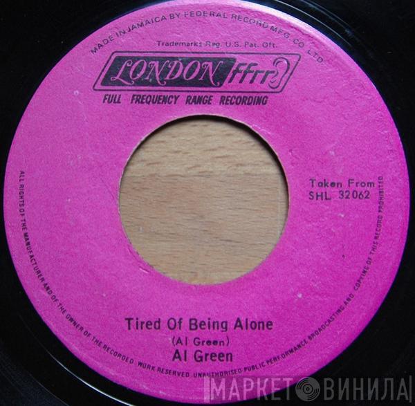 Al Green - Tired Of Being Alone
