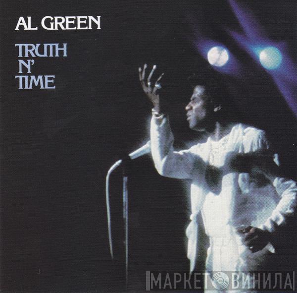  Al Green  - Truth N' Time