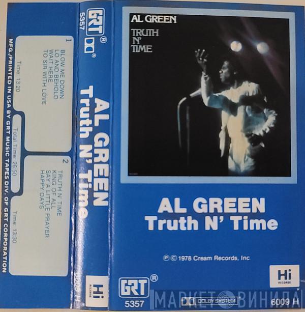  Al Green  - Truth N' Time