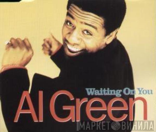 Al Green - Waiting On You