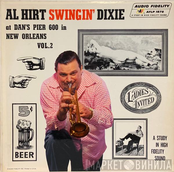 Al Hirt - Swingin' Dixie! (At Dan's Pier 600 In New Orleans) Vol. 2