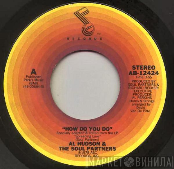 Al Hudson & The Partners - How Do You Do / Dance, Get Down (Feel The Groove)