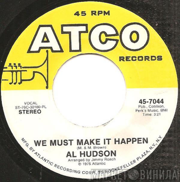 Al Hudson - Love Is / We Must Make It Happen