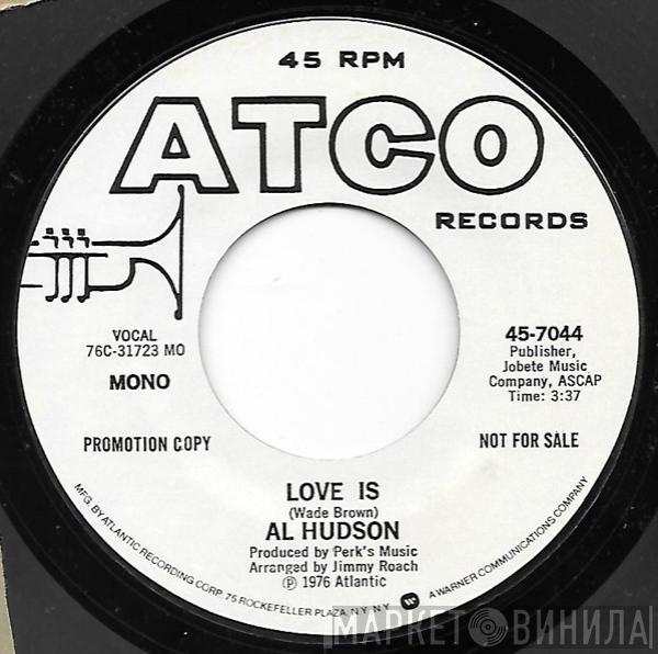 Al Hudson - Love Is