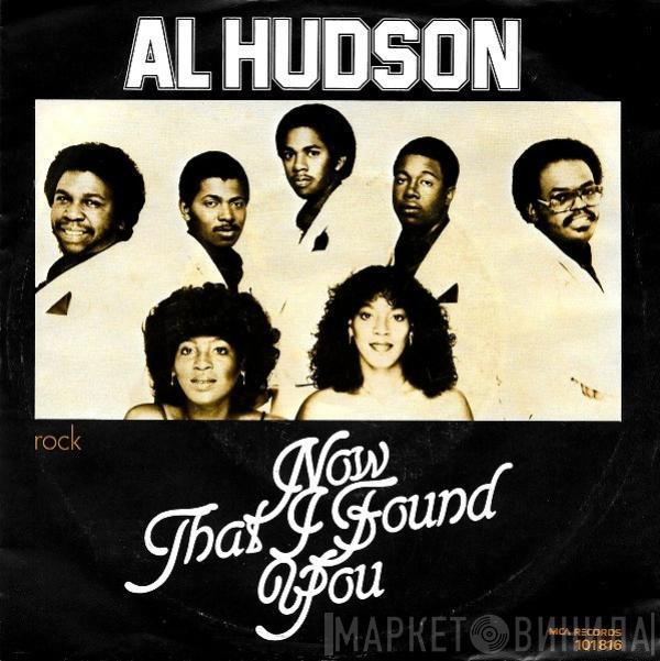 Al Hudson - Now That I Found You