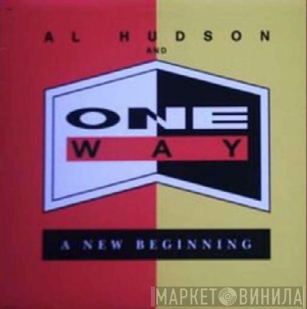 Al Hudson, One Way - A New Beginning