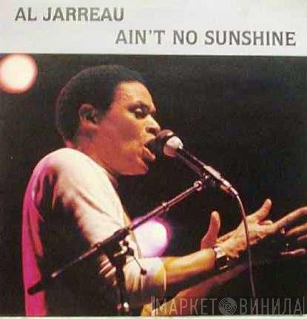 Al Jarreau - Ain't No Sunshine