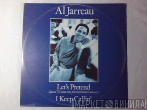 Al Jarreau - Let's Pretend / I Keep Callin'