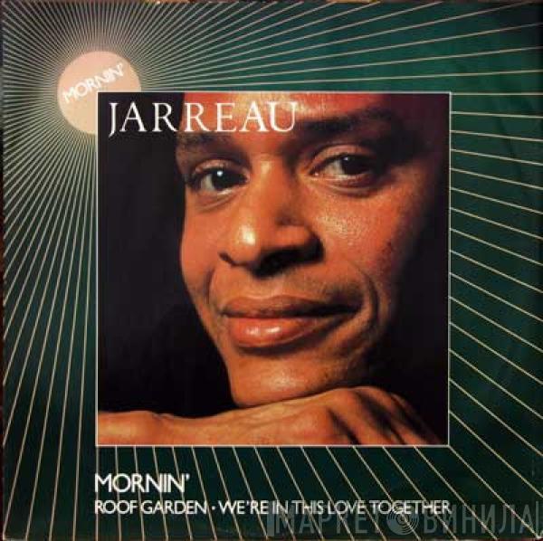  Al Jarreau  - Mornin'
