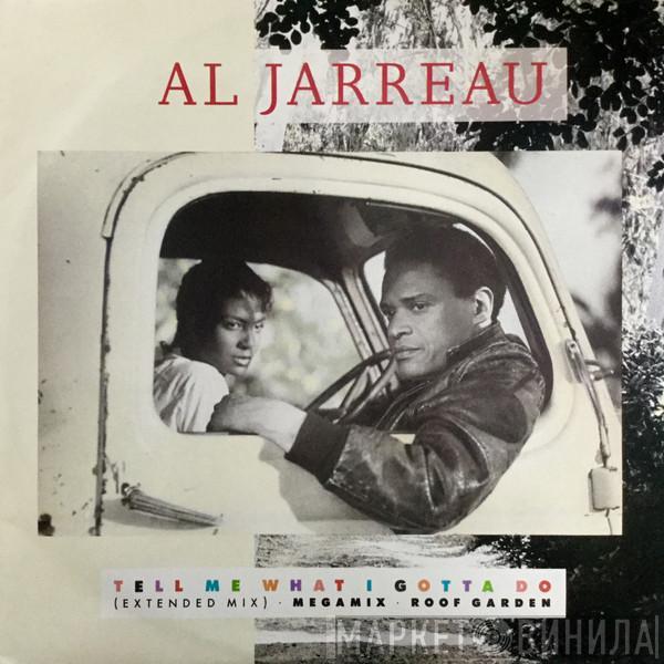 Al Jarreau - Tell Me What I Gotta Do