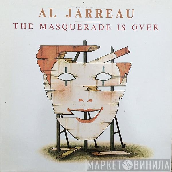  Al Jarreau  - The Masquerade Is Over