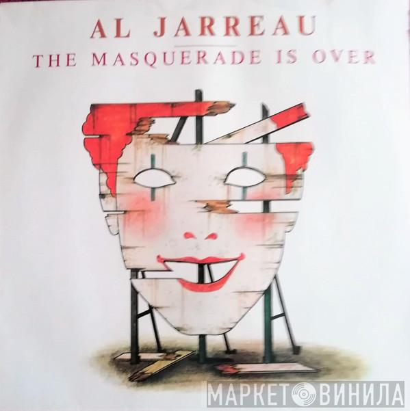 Al Jarreau  - The Masquerade Is Over