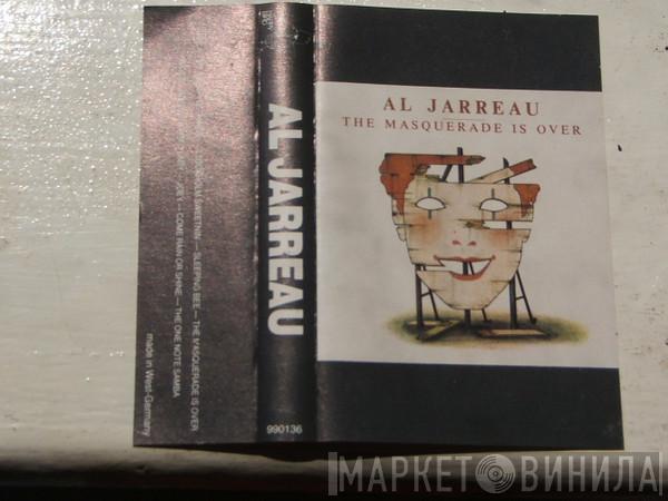  Al Jarreau  - The Masquerade Is Over