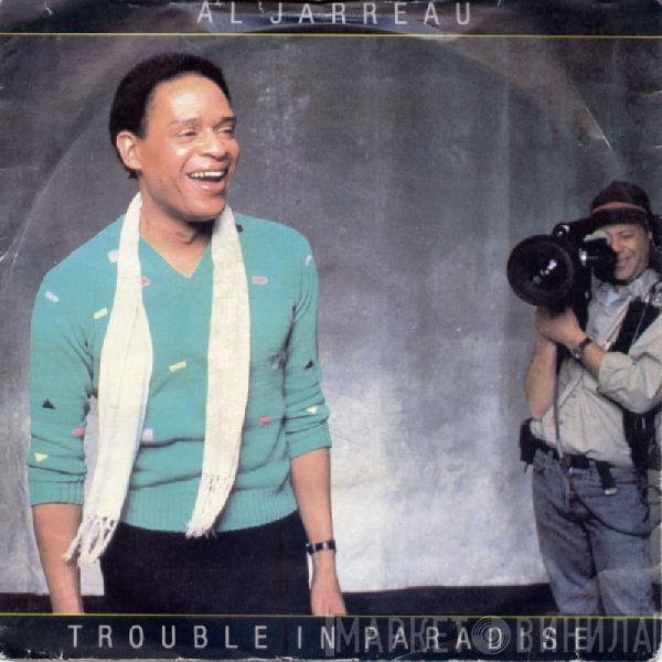 Al Jarreau - Trouble In Paradise