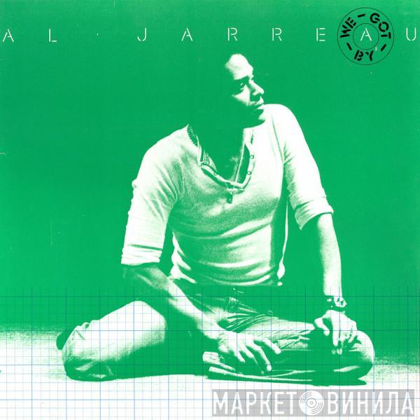 Al Jarreau - We Got By