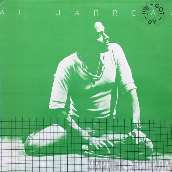 Al Jarreau - We Got By