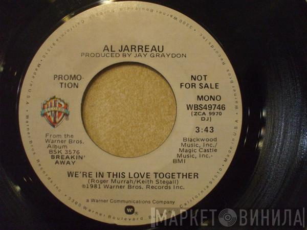 Al Jarreau - We're In This Love Together