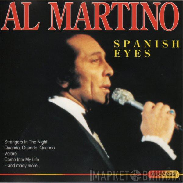  Al Martino  - Spanish Eyes