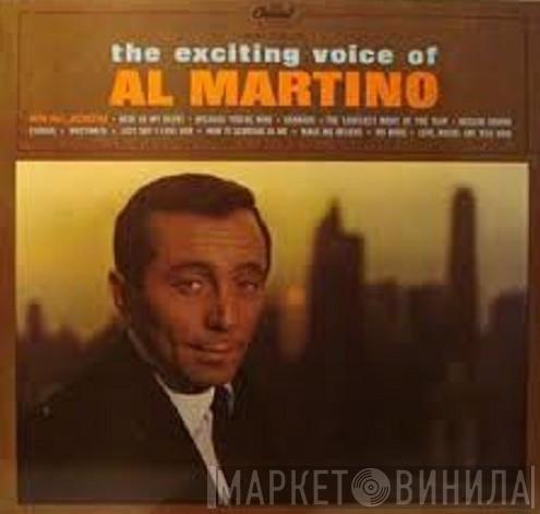 Al Martino - The Exciting Voice Of Al Martino