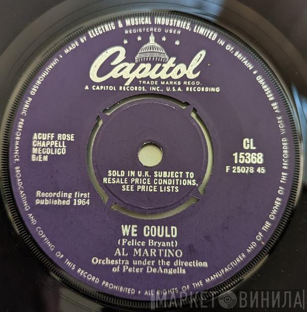 Al Martino - We Could / Sunrise To Sunrise