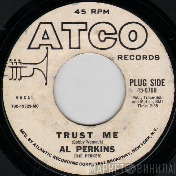 Al Perkins  - Trust Me / So Long