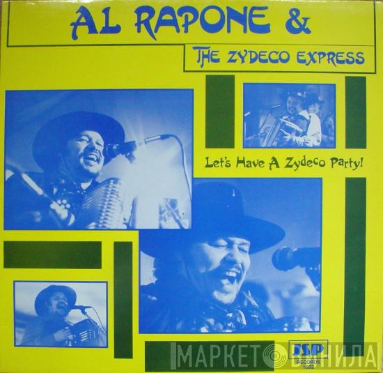 Al Rapone & The Zydeco Express - Let's Have A Zydeco Party