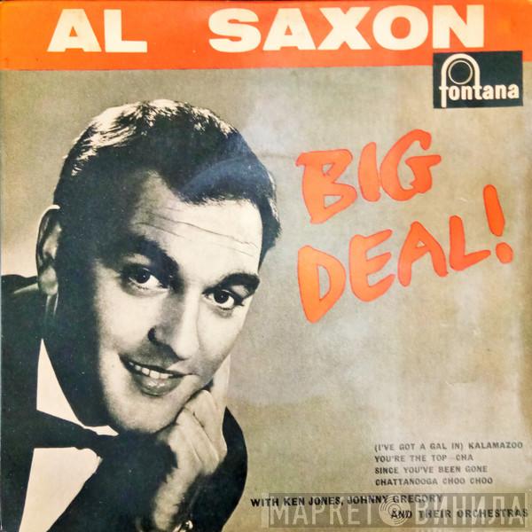 Al Saxon - Big Deal!