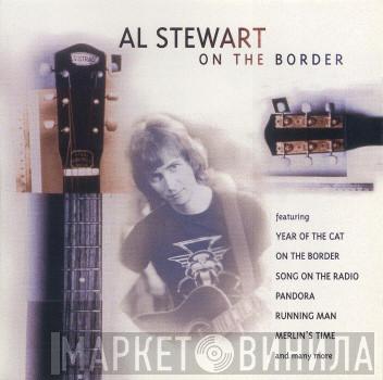 Al Stewart - On The Border
