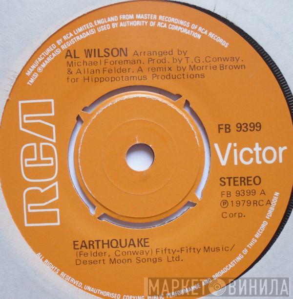  Al Wilson  - Earthquake / Is This The End