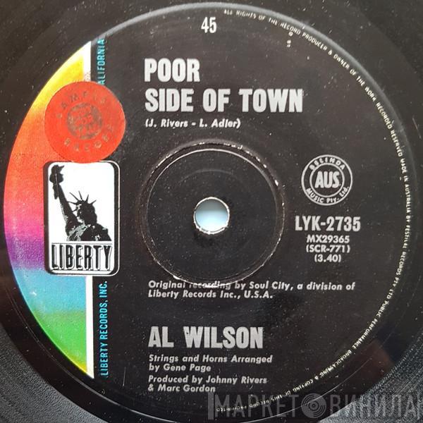  Al Wilson  - Poor Side Of Town / The Dolphins