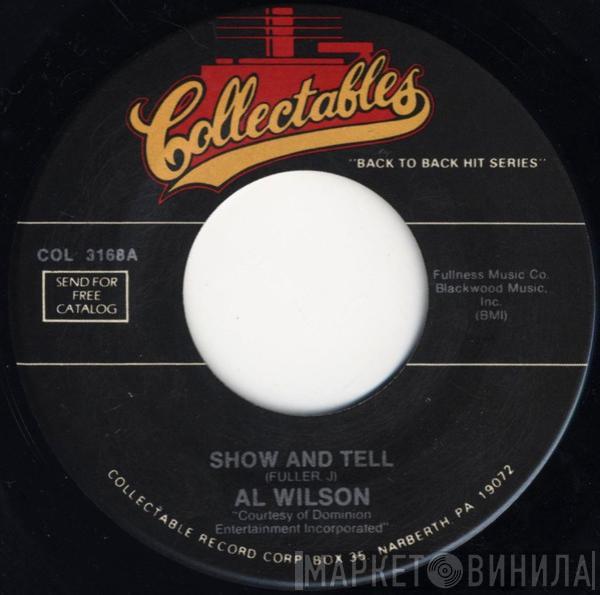 Al Wilson - Show And Tell / The Snake