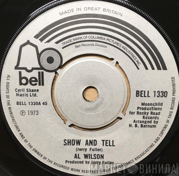 Al Wilson - Show And Tell