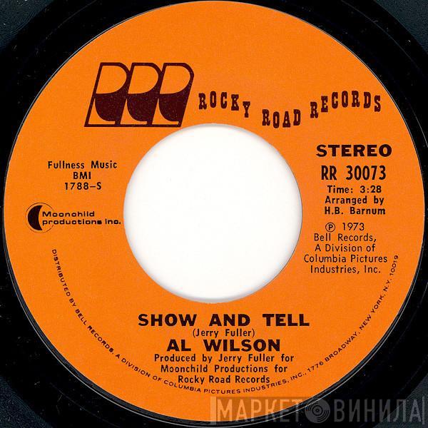 Al Wilson - Show And Tell